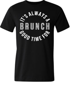 A Good Time for Brunch Tee