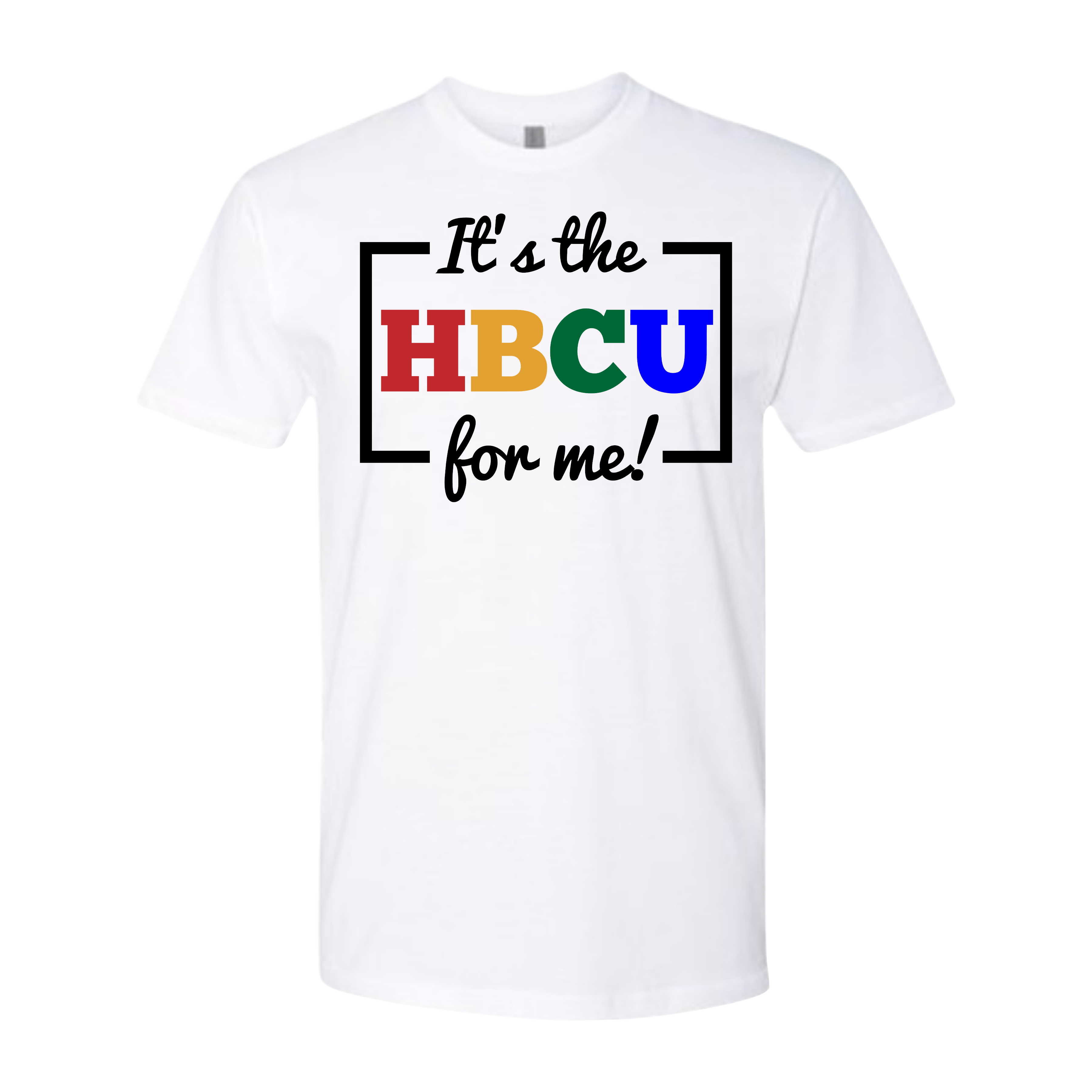 It's the HBCU Tee/Hoodie