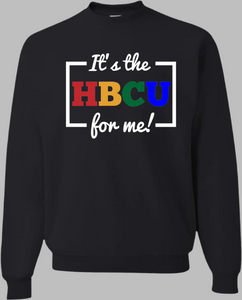 It's the HBCU for Me in Colors Unisex Hoodie/Sweatshirt