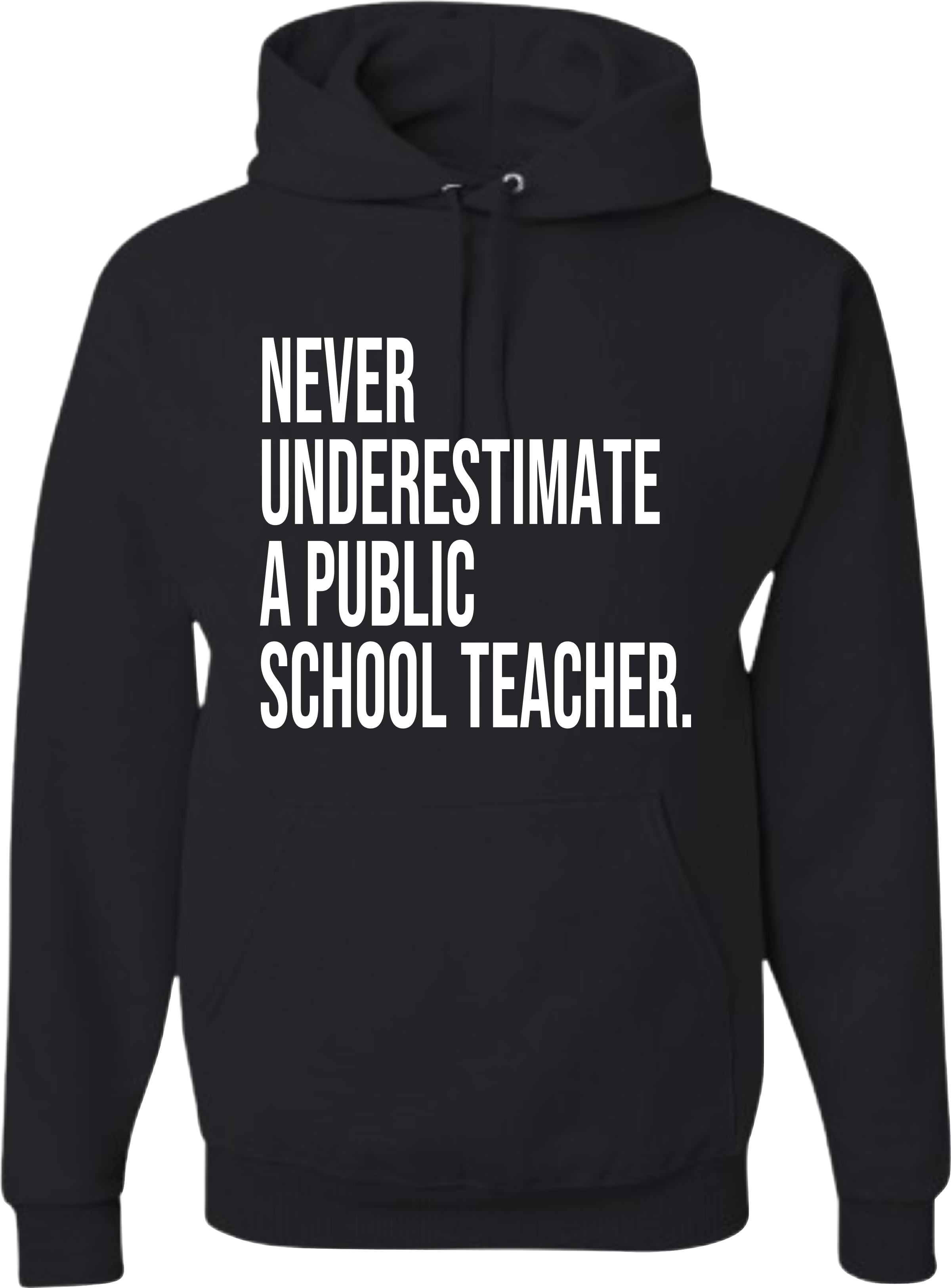 Never Underestimate A Teacher Tee/Hoodie