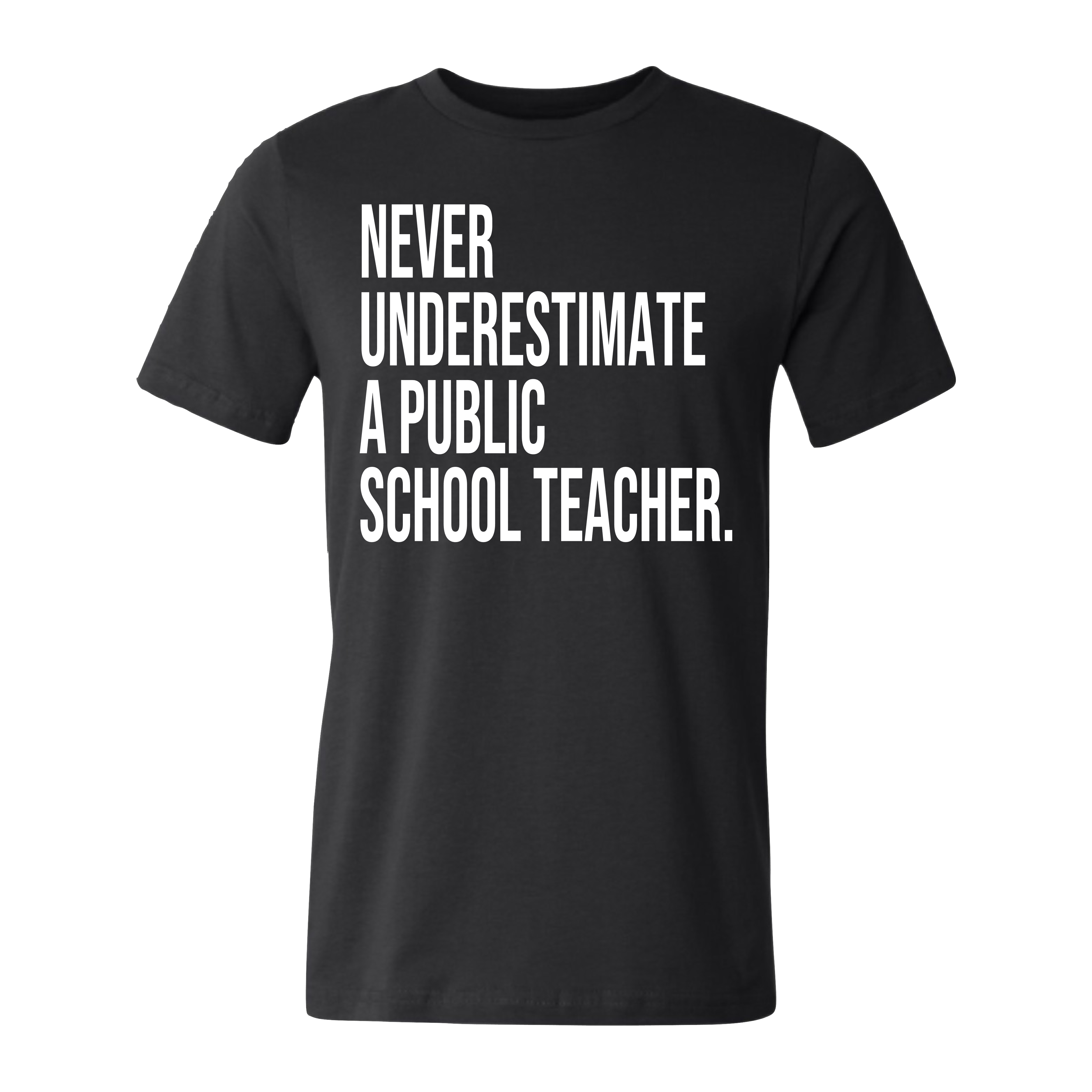 Never Underestimate A Teacher Tee/Hoodie