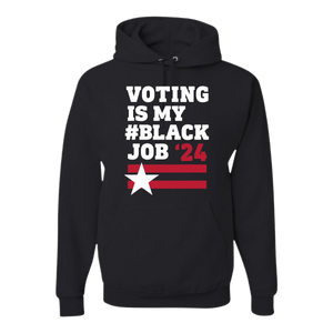 Voting Is My Black Job - Red Star Tee/Hoodie