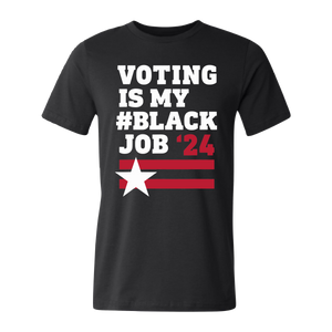 Voting Is My Black Job - Red Star Tee/Hoodie