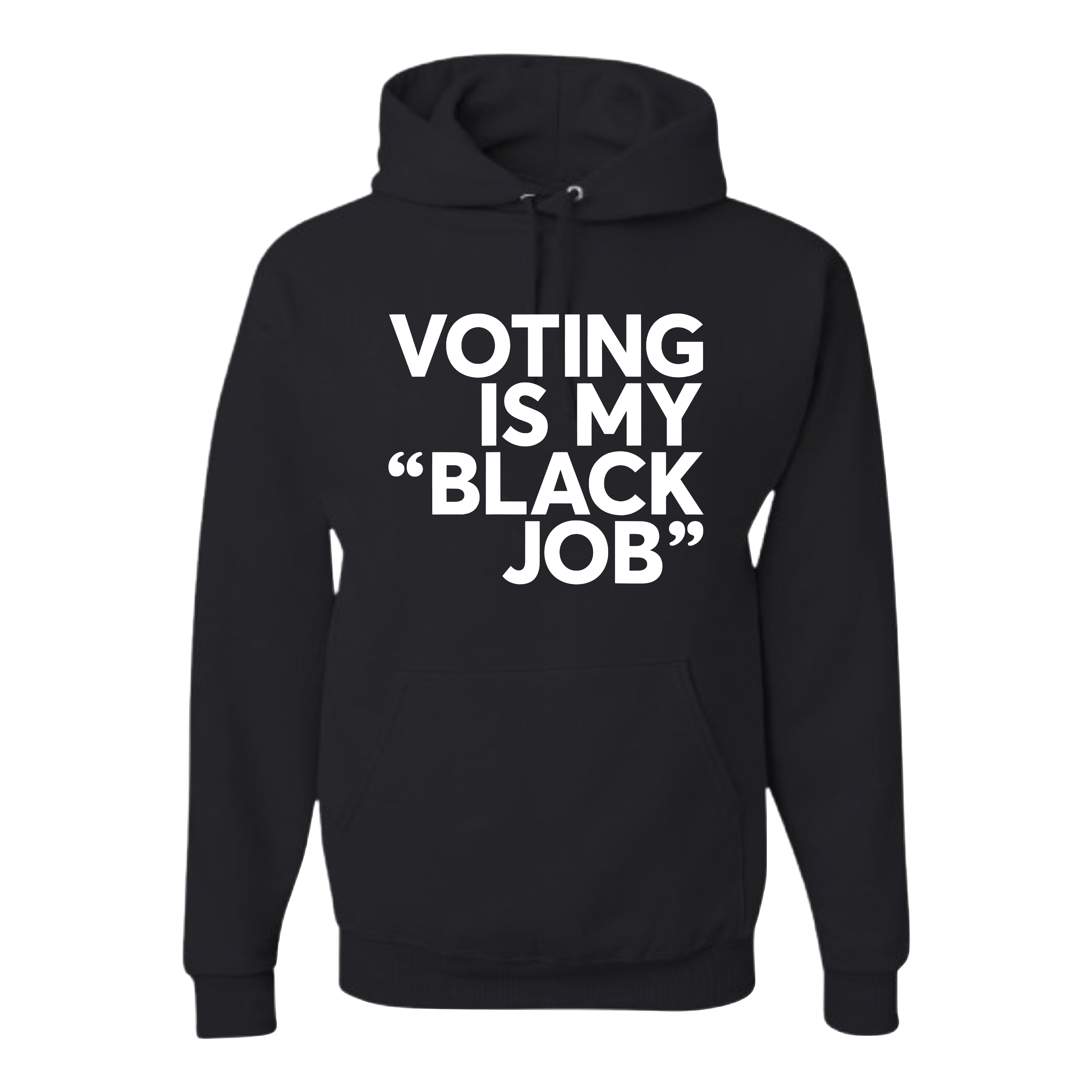 Voting Is My Black Job Tee/Hoodie