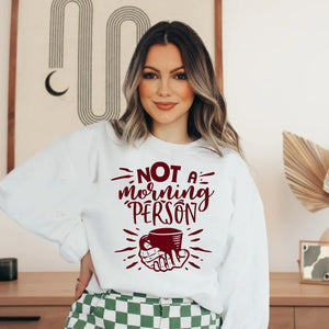 Not A Morning Person Tee (Short Sleeve T-Shirt, Not A Sweatshirt/Hoodie)