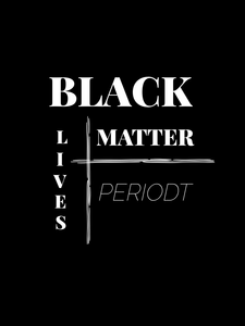 Criss-Cross Black Lives Matter Periodt T-Shirt (Unisex)
